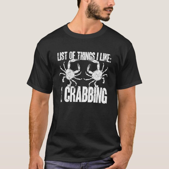 Crab Hunter List of Sak gillar jag Crabbing T Shirt (Framsida)