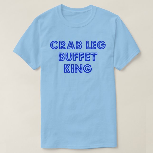Crab Leg Buffet Kung Tee Shirt (Design framsida)