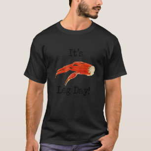 Crab Leg Day T Shirt