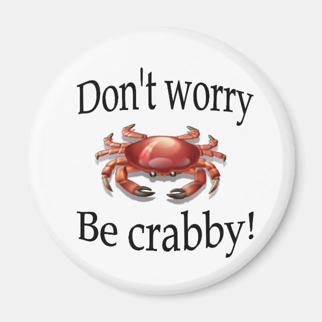 Crab Magnet "oroa dig inte för krabby" (Framsidan)