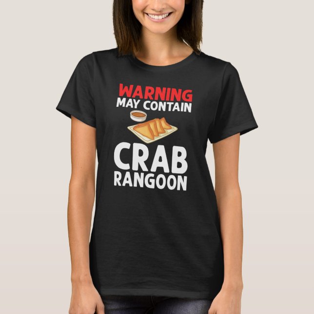 Crab Rangoon Cream Cheese Wontons Dip Sauce Chines T Shirt (Framsida)