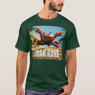 Crab Rave T Shirt