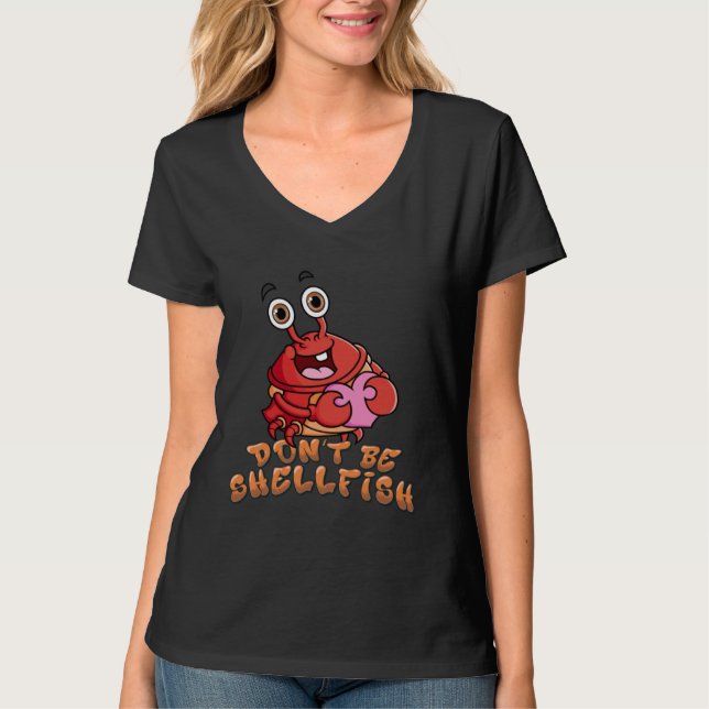 Crab  Red Lobster Don t Be Shellfish Halloween T Shirt (Framsida)