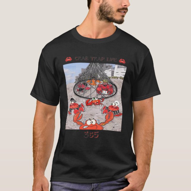 Crab Trap Life 365 T Shirt (Framsida)
