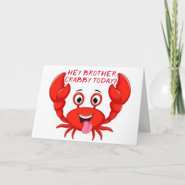 CRABBY BROTHER HUMOR FÖR DIN BIRTHDAY KORT (Framsida)