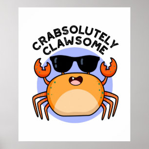 CrabsolOpinion Clawsome Funny Crab Pun Poster