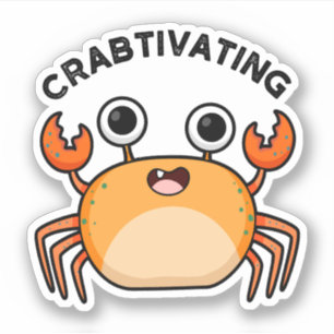 Crabtivating Funny Crab Pun Klistermärken