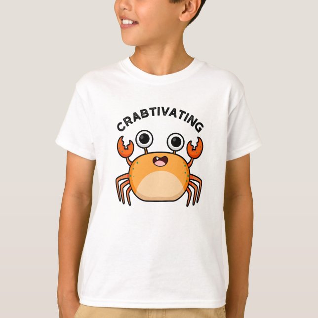 Crabtivating Funny Crab Pun T Shirt (Framsida)