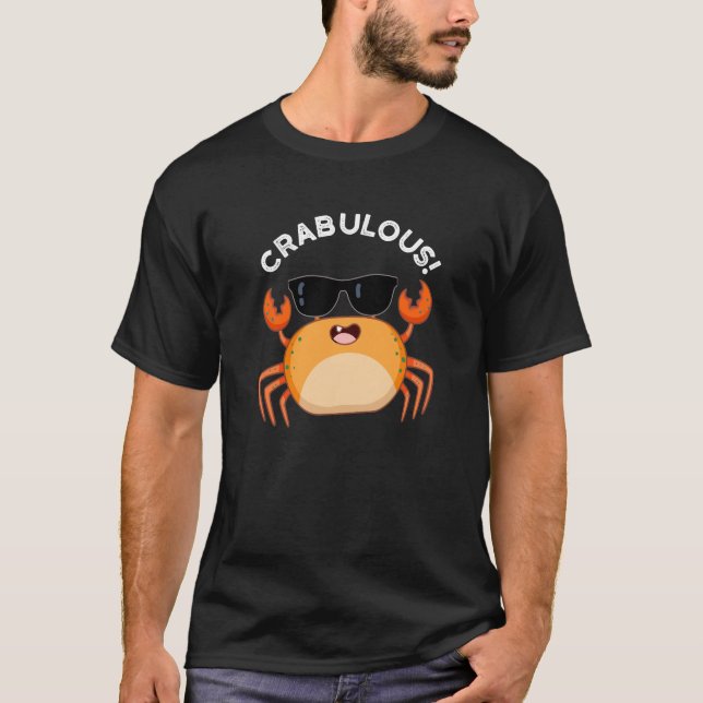 Crabulous Funny Crab Pun Mörk BG T Shirt (Framsida)