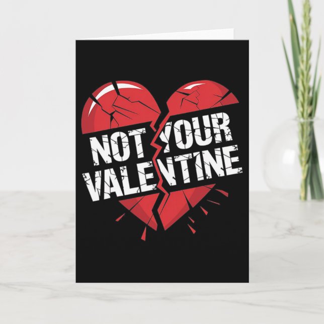 Cracked Red Broken Heart Graphic Not Your Valentin Kort (Framsida)
