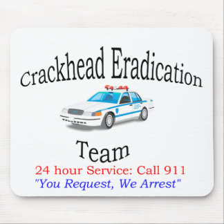 Crackhead Eradicationlag Mousepad Musmatta