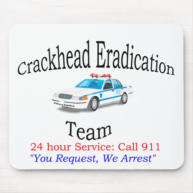 Crackhead Eradicationlag Mousepad Musmatta (Framsidan)