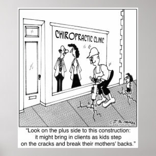 Cracks Sidegångare är en Boon för en Chiropractor Poster