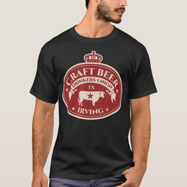 Craft Beer Älskare - Irving Texas T Shirt (Framsida)