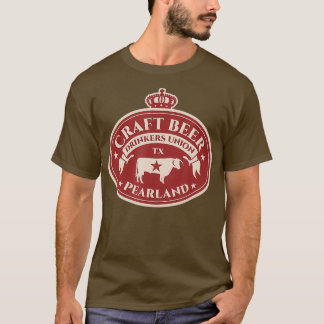 Craft Beer Älskare - Pearland Texas T Shirt