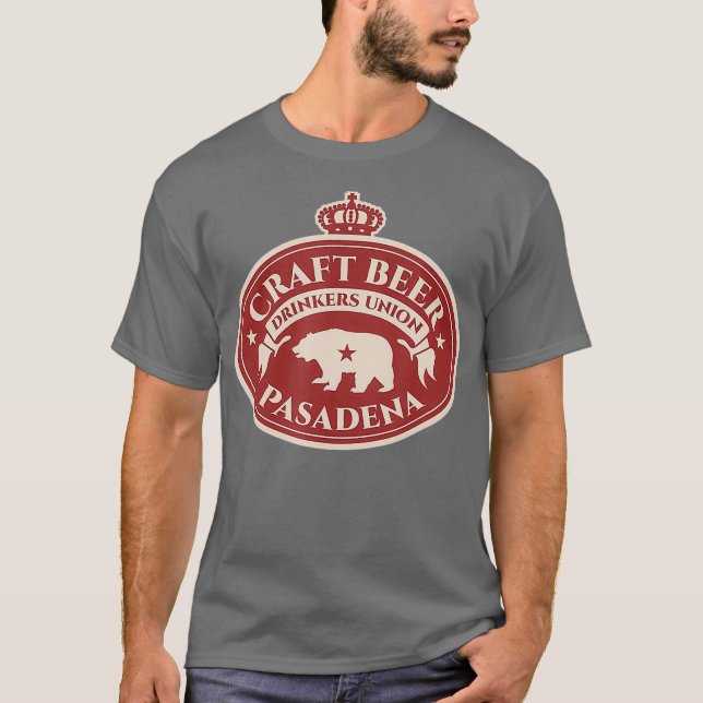 Craft Beer Älskare Shirt - Pasadena California T Shirt (Framsida)