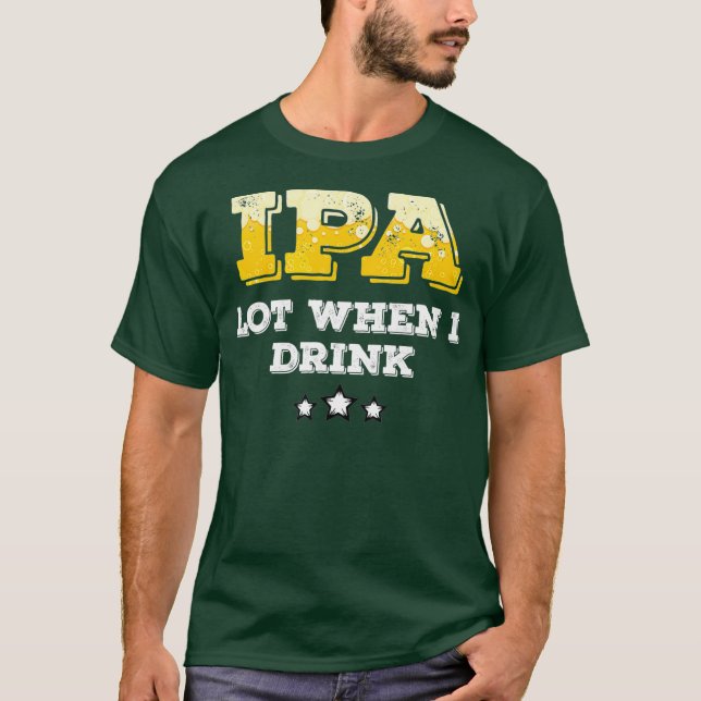 Craft Beer Brewer Gift IPA Lot Drinking T Shirt (Framsida)