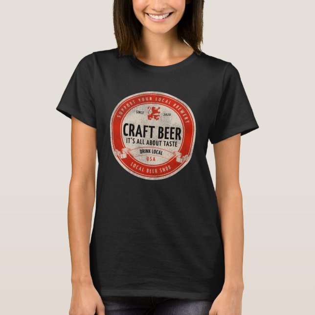 Craft Beer Drink Local Beer Snob Tees T Shirt (Framsida)