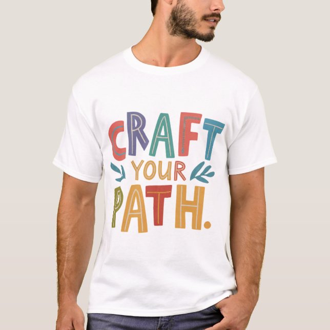 Craft din Väg T Shirt (Framsida)