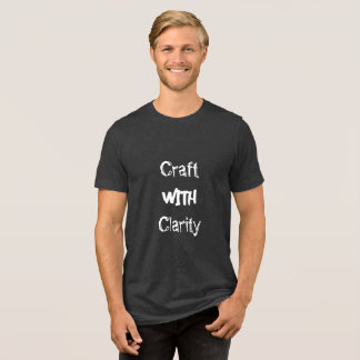 Craft med klarhet t shirt