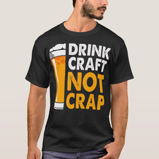 Craft Not Crap Beer Brewery Worker Craft T Shirt (Framsida)