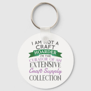 Crafter Crafter inte Craft Hoarder Curator-samling Nyckelring