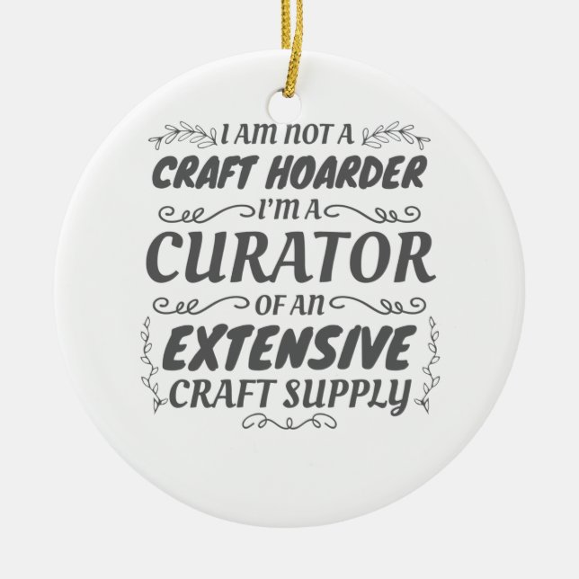 Crafter inte Craft Hoarder, Curator Craft Supply Julgransprydnad Keramik (Framsidan)
