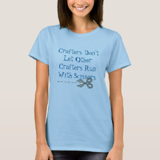 Crafters låter inte andra Crafters Tee Shirt