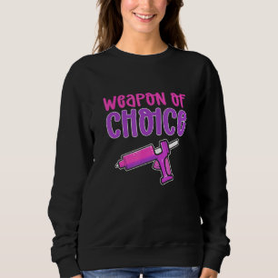 Crafters Weapon of Choice Glue Gun Crafts T Shirt