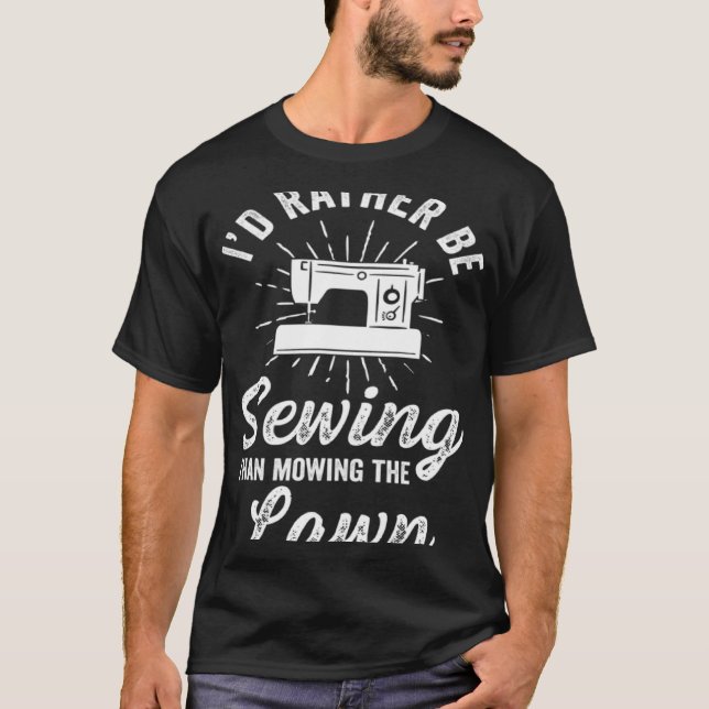 Crafting Dad Crafter Sewing I d Rather T Shirt (Framsida)