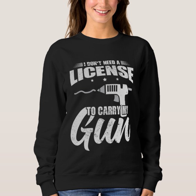 Crafting I Don t Need A License To Carry My Gun Cr T Shirt (Framsida)