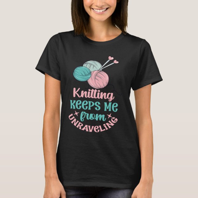 Crafts Knitting Adulting Stress Mom Life Ladies Cr T Shirt (Framsida)