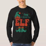 Crafty Elf-familjen som matchar julpjs Funny T Shirt<br><div class="desc">Crafty Elf-familjen som matchar julpjs Funny</div>
