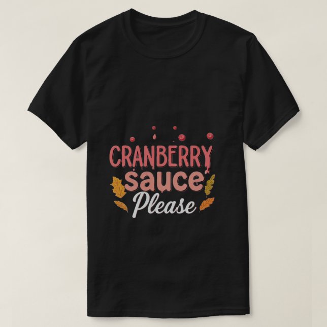 Cranberry Sauce: En lekfull Thanksgiving T Shirt (Design framsida)