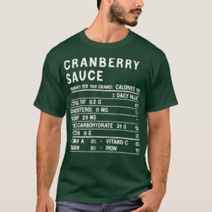 Cranberry Sauce Nutrition Funny Thanksgiving Match T Shirt