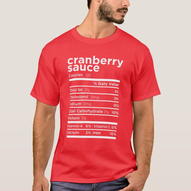 Cranberry Sauce Nutrition Gift Funny Thanksgiving  T Shirt (Framsida)