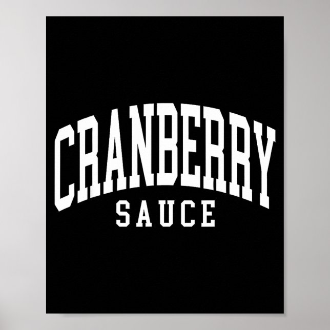 Cranberry Sauce Thanksgiving Cooking Funny  Poster (Framsidan)