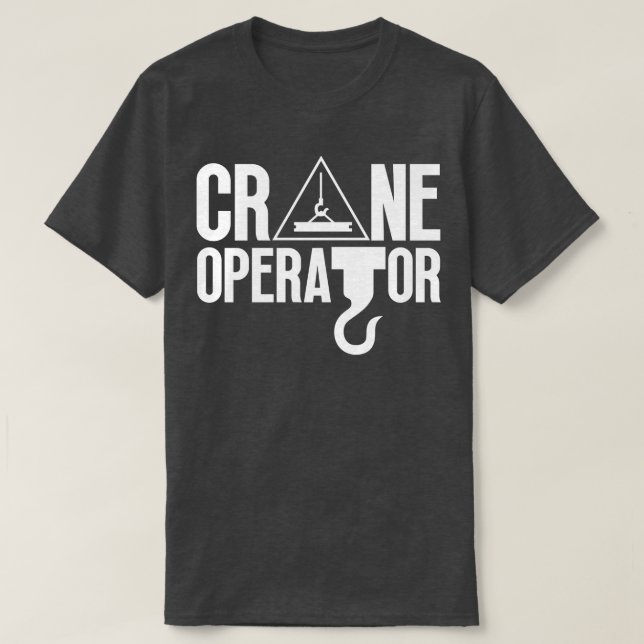 Crane Operator 19 T Shirt (Design framsida)