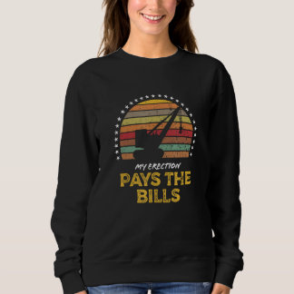 Crane Operator Adult Humor Pays the Bills Saying T Shirt