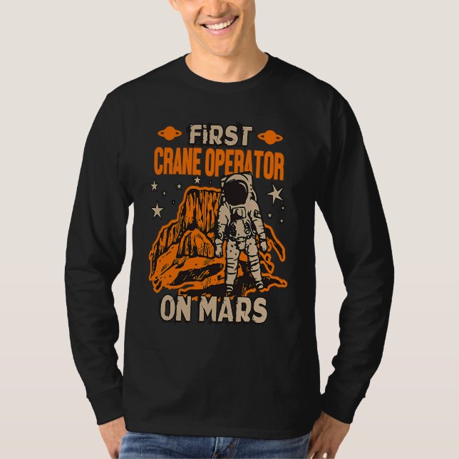 Crane Operator Astronaut T Shirt (Framsida)
