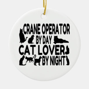 Crane Operator Cat Lover Julgransprydnad Keramik