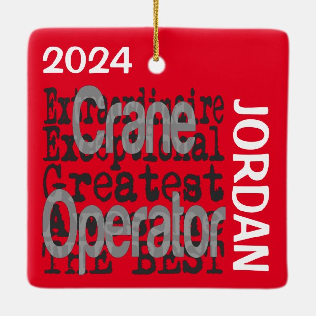 Crane Operator Extraordinaire ANPASSNINGSBAR Julgransprydnad Keramik (Baksida)