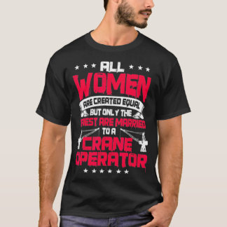 Crane Operator Gifts Wife Finest Marry A Krok T Shirt