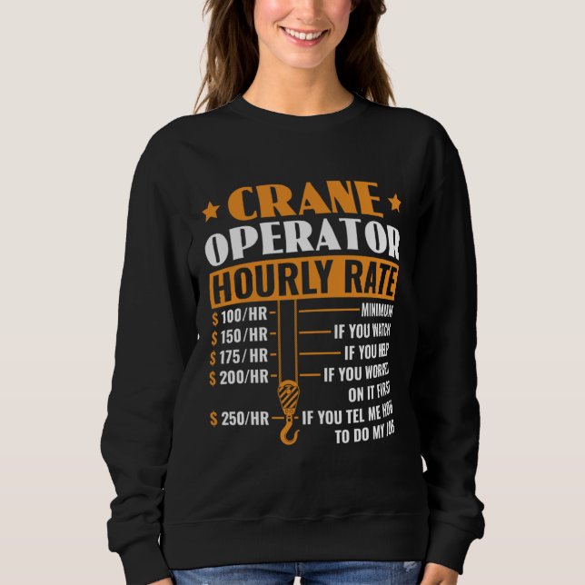 Crane Operator Hourly Rate Construction Heavy Equi T Shirt (Framsida)