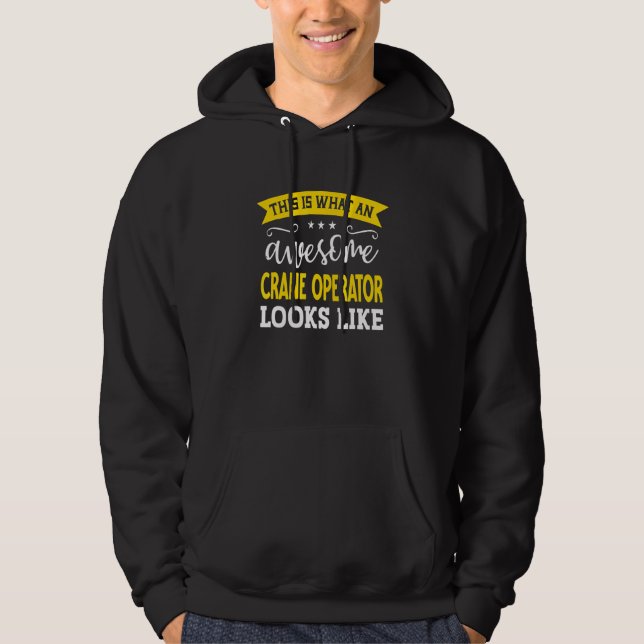 Crane Operator Job Title Employee Worker Crane Ope Hoodie (Framsida)