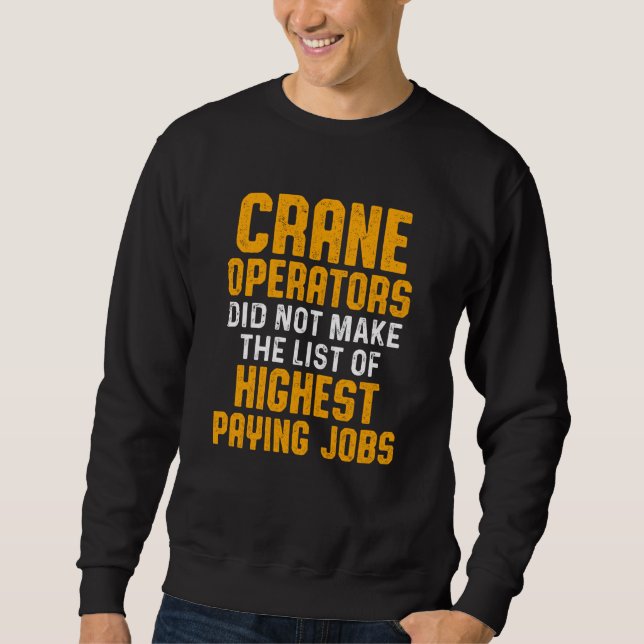 Crane Operator List Funny Driver Sweat Lång Ärmad Tröja (Framsida)