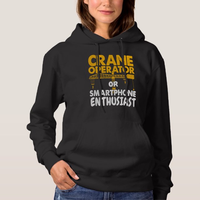 Crane Operator or Phone Enthusiast Construction Wo T Shirt (Framsida)