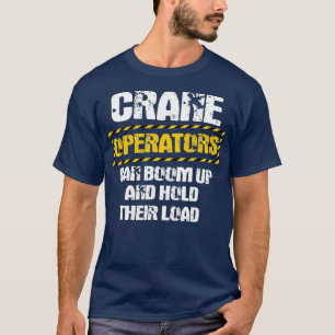 Crane-operatorn ger oss en fin nyans. t shirt