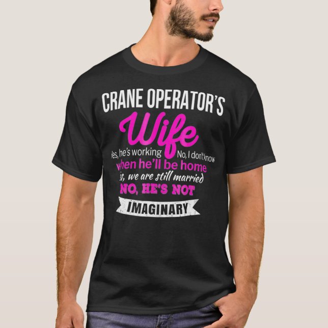 Crane Operators Makfe Gift Fungnyårsdag T Shirt (Framsida)
