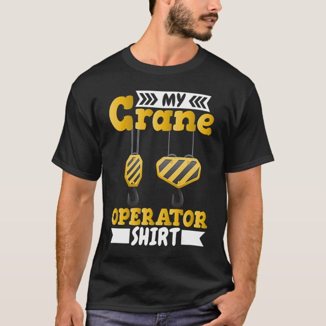 Crane Rigger Crane Operator Construction Worker T Shirt (Framsida)